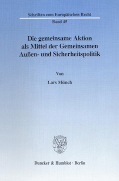 Die gemeinsame Aktion als Mittel der Gemeinsamen Außen- und Sicherheitspolitik