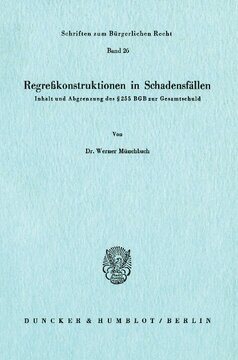 Regreßkonstruktionen in Schadensfällen: Inhalt und Abgrenzung des § 255 BGB zur Gesamtschuld