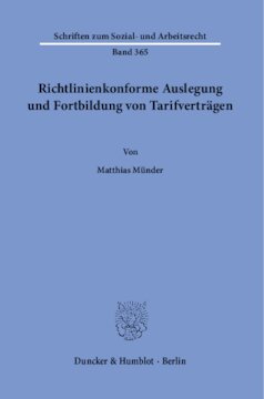 Richtlinienkonforme Auslegung und Fortbildung von Tarifverträgen
