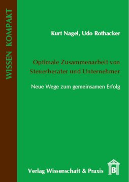 Optimale Zusammenarbeit von Steuerberater und Unternehmer: Neue Wege zum gemeinsamen Erfolg