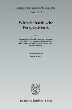 Wirtschaftsethische Perspektiven X: Wirtschaftsethik nach der Wirtschafts- und Finanzkrise