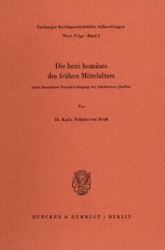 Die boni homines des frühen Mittelalters,: unter besonderer Berücksichtigung der fränkischen Quellen