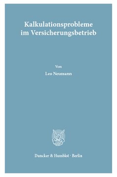 Kalkulationsprobleme im Versicherungsbetrieb