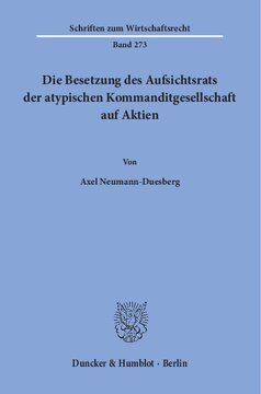 Die Besetzung des Aufsichtsrats der atypischen Kommanditgesellschaft auf Aktien