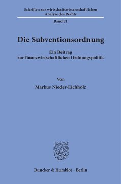 Die Subventionsordnung: Ein Beitrag zur finanzwirtschaftlichen Ordnungspolitik