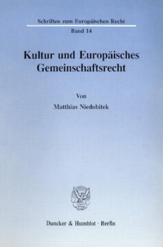 Kultur und Europäisches Gemeinschaftsrecht