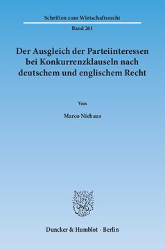 Der Ausgleich der Parteiinteressen bei Konkurrenzklauseln nach deutschem und englischem Recht