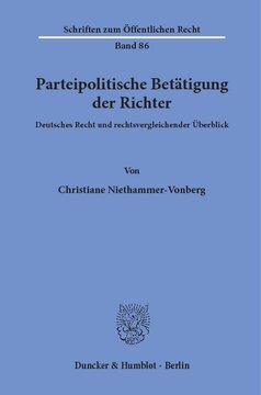 Parteipolitische Betätigung der Richter: Deutsches Recht und rechtsvergleichender Überblick