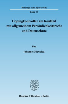 Dopingkontrollen im Konflikt mit allgemeinem Persönlichkeitsrecht und Datenschutz