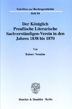 Der Königlich Preußische Literarische Sachverständigen-Verein in den Jahren 1838 bis 1870