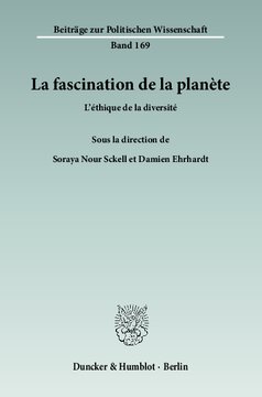 La fascination de la planète: L'éthique de la diversité