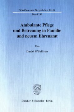 Ambulante Pflege und Betreuung in Familie und neuem Ehrenamt