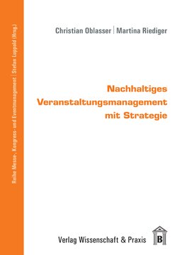 Nachhaltiges Veranstaltungsmanagement mit Strategie