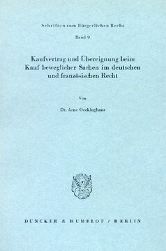 Kaufvertrag und Übereignung beim Kauf beweglicher Sachen im deutschen und französischen Recht