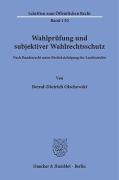 Wahlprüfung und subjektiver Wahlrechtsschutz: Nach Bundesrecht unter Berücksichtigung der Landesrechte