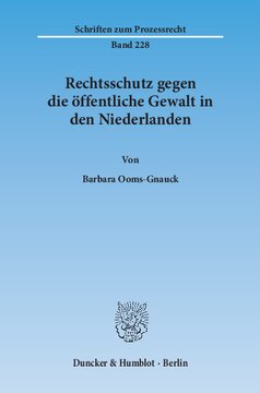Rechtsschutz gegen die öffentliche Gewalt in den Niederlanden