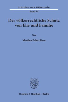 Der völkerrechtliche Schutz von Ehe und Familie