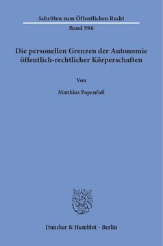 Die personellen Grenzen der Autonomie öffentlich-rechtlicher Körperschaften