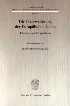 Die Osterweiterung der Europäischen Union: Chancen und Perspektiven