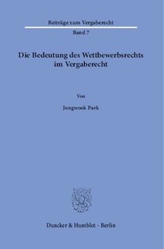 Die Bedeutung des Wettbewerbsrechts im Vergaberecht