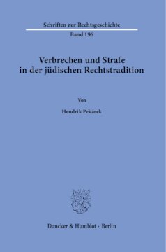 Verbrechen und Strafe in der jüdischen Rechtstradition