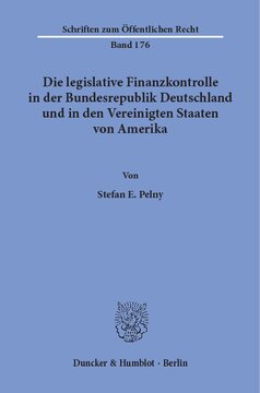 Die legislative Finanzkontrolle in der Bundesrepublik Deutschland und in den Vereinigten Staaten von Amerika
