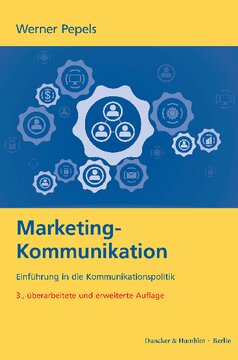 Marketing-Kommunikation: Einführung in die Kommunikationspolitik