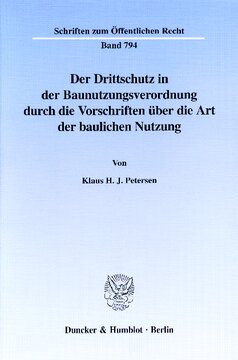 Der Drittschutz in der Baunutzungsverordnung durch die Vorschriften über die Art der baulichen Nutzung