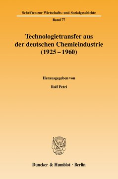 Technologietransfer aus der deutschen Chemieindustrie (1925 - 1960)