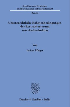 Unionsrechtliche Rahmenbedingungen der Restrukturierung von Staatsschulden