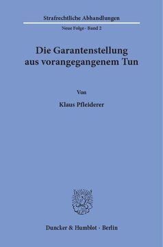 Die Garantenstellung aus vorangegangenem Tun