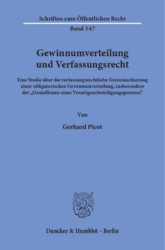 Gewinnumverteilung und Verfassungsrecht: Eine Studie über die verfassungsrechtliche Grenzmarkierung einer obligatorischen Gewinnumverteilung, insbesondere der »Grundlinien eines Vermögensbeteiligungsgesetzes«