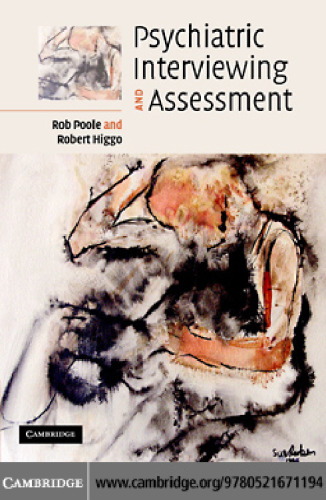 Psychiatric Interviewing and Assessment