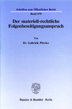 Der materiell-rechtliche Folgenbeseitigungsanspruch