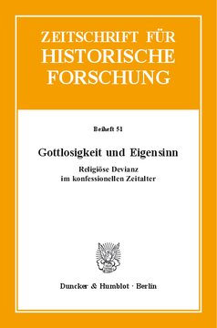 Gottlosigkeit und Eigensinn: Religiöse Devianz im konfessionellen Zeitalter