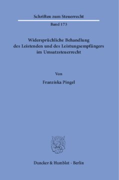 Widersprüchliche Behandlung des Leistenden und des Leistungsempfängers im Umsatzsteuerrecht