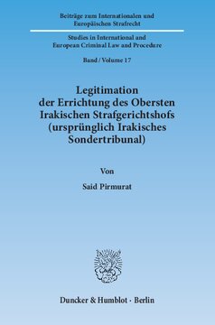 Legitimation der Errichtung des Obersten Irakischen Strafgerichtshofs (ursprünglich Irakisches Sondertribunal)