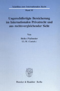 Ungerechtfertigte Bereicherung im Internationalen Privatrecht und aus rechtsvergleichender Sicht