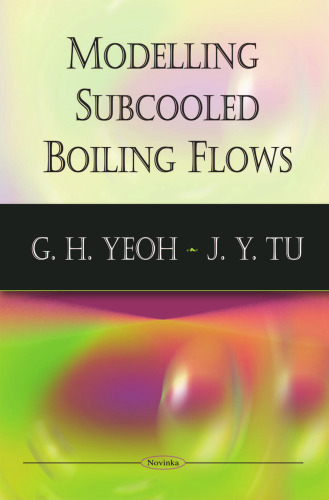 Modelling Subcooled Boiling Flows