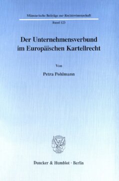 Der Unternehmensverbund im Europäischen Kartellrecht