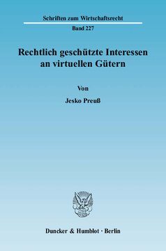 Rechtlich geschützte Interessen an virtuellen Gütern