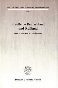 Preußen - Deutschland und Rußland: vom 18. bis zum 20. Jahrhundert