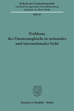 Probleme des Finanzausgleichs in nationaler und internationaler Sicht: Tagungsband zur Jahresversammlung der Arbeitsgemeinschaft deutscher wirtschaftswissenschaftlicher Forschungsinstitute e. V. im Mai 1993 in Bonn