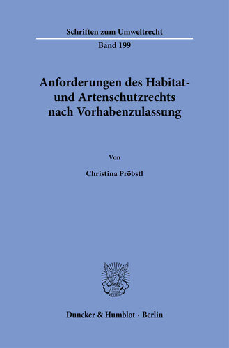 Anforderungen des Habitat- und Artenschutzrechts nach Vorhabenzulassung