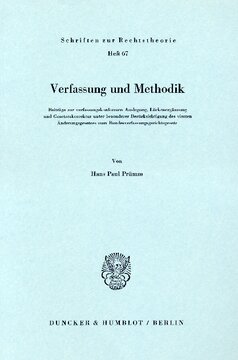 Verfassung und Methodik: Beiträge zur verfassungskonformen Auslegung, Lückenergänzung und Gesetzeskorrektur unter besonderer Berücksichtigung des vierten Änderungsgesetzes zum Bundesverfassungsgerichtsgesetz