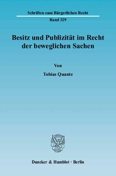 Besitz und Publizität im Recht der beweglichen Sachen