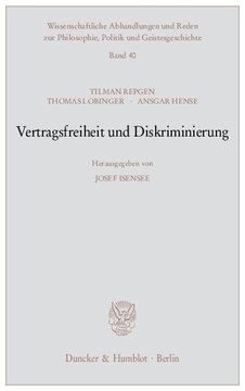 Vertragsfreiheit und Diskriminierung: Hrsg. von Josef Isensee