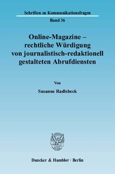 Online-Magazine – rechtliche Würdigung von journalistisch-redaktionell gestalteten Abrufdiensten