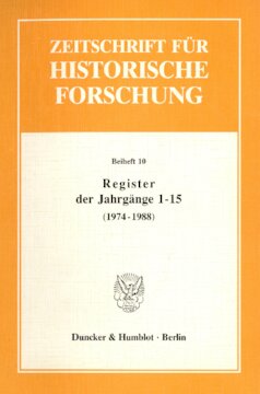 Register der Jahrgänge 1 - 15 der Zeitschrift für Historische Forschung (1974 - 1988)
