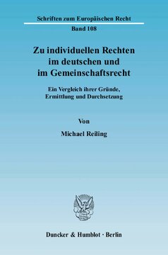 Zu individuellen Rechten im deutschen und im Gemeinschaftsrecht: Ein Vergleich ihrer Gründe, Ermittlung und Durchsetzung